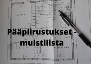 Pääpiirustukset muistilista