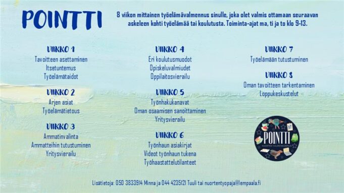 Kahdeksan viikon työelämävalmennus ryhmä heille, jotka ovat valmiit ottamaan seuraavan askeleen työelämään tai koulutukseen.