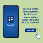Suomi.fi viestit-viestit tulee käyttöösi, kun kirjaudut viranomaisen verkkopalveluun 14.4.2026 alkaen.